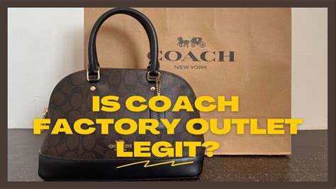 coach outlet is legit.